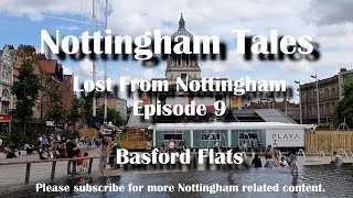 Lost From Nottingham 9 Basford Flats [upl. by Nesnah]