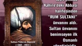 Osmanlı Sultanları  4  Sultan Yıldırım Bayezid Han [upl. by Arun]