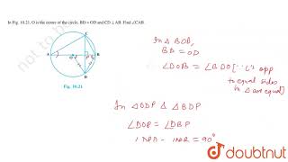 If figure O is the centre of the circle BDOD and CD bot AB\quot Find\quot angleCAB [upl. by Klarika945]