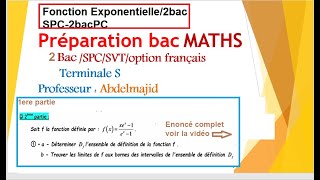 Fonction exponentielleExercice corrigé n°2 Série fonctions exponentiellesEtude complète 2bacSPC [upl. by Siol]