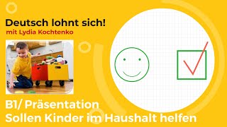 B1 Präsentation Sollen Kinder im Haushalt helfen [upl. by Yrokcaz850]