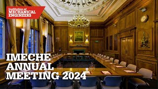 IMechE Annual Meeting 2024 [upl. by Grosberg763]