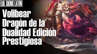 Volibear Dragón de la Dualidad Edición Prestigiosa  Español Latino  League of Legends [upl. by Magavern833]