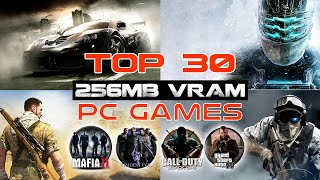 Top 30 256mb VRAM PC Games [upl. by Adnana]