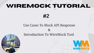 2 Introduction To WireMock Tool  Use Case For API Mocking  WireMock Tutorial [upl. by Balfore712]