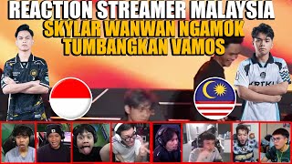 REACTION STREAMER MALAYSIA❗️SKYLAR WANWAN NGAMOK❗️TUMBANGKAN VAMOS❗️RRQ HOSHI VS VAMOS M6❗️ [upl. by Albie64]