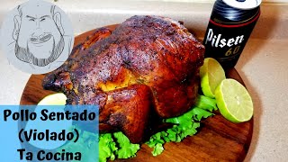 Pollo Sentado Pollo Violado en cerveza [upl. by Ymme]