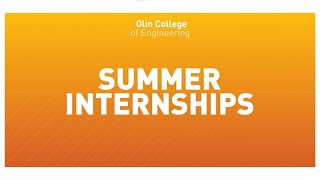 Olin College Student Internships [upl. by Polinski]