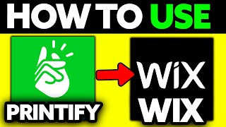 How To Use Printify with WIX 2024  Step by Step [upl. by Afital]