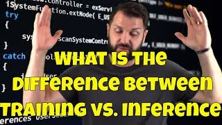 Deep Learning Concepts Training vs Inference [upl. by Gilmour544]