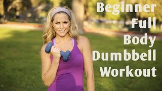 15 Minute Beginner Full Body Dumbbell Workout [upl. by Shalna]