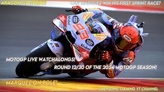 LIVE WATCHALONG  MOTOGP 2024 ARAGON GP SPRINT  3182024  CAN MARQUEZ TAKE HIS FIRST SPRINT WIN [upl. by Anehsat800]