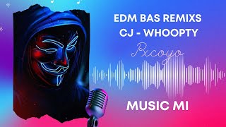 EDM MUSIC REMIX quot CJ  Whoopty quot Lyrics  COVER MUSIC [upl. by Yunfei]