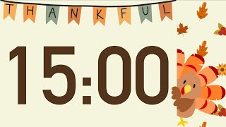 15 Minute Happy Thanksgiving Turkey Timer Turkey Calls at End No Music [upl. by Ofelia]