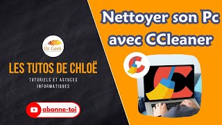 Guide Complet pour Nettoyer votre PC avec CCleaner  Optimisez les Performances de votre Ordinateur [upl. by Urial]