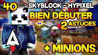 Hypixel Skyblock  Bien débuter 40  2 astuces pour avoir  de minions  Tutoriel Guide  Alvegar [upl. by Lucilia115]