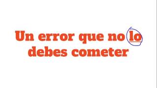 Un error que no quotloquot debes cometer [upl. by Mora849]