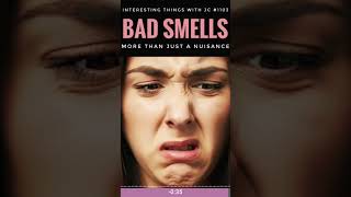 Bad Smells podcast interestingthings stink stank stunk [upl. by Clausen]