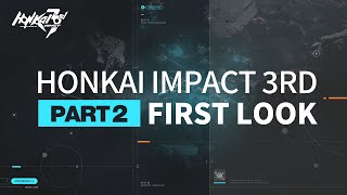 Honkai Impact 3rd Part 2 First Look [upl. by Dorena66]