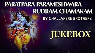 Challakere Brothers ► Paratpara Parameshwara Rudram Chamakam  Lord Shiva Sanskrit Devotional Songs [upl. by Smail]