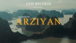 Arziyan  Samarth  AXIN RECORDS [upl. by Dlorrej]