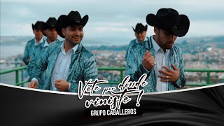 Grupo Caballeros VETE POR DONDE VINISTE Videoclip Official 2024 [upl. by Aceber]