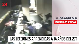 A 14 años del 27F quotLas lecciones aprendidas se han ido trabajando y mejorandoquot  24 Horas TVN [upl. by Hill]