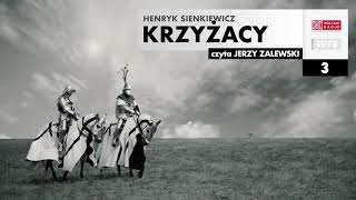 Krzyżacy 003  Henryk Sienkiewicz  Audiobook po polsku [upl. by Meehar169]