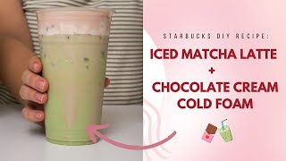 Iced Matcha Latte  Chocolate Cold Foam  Starbucks DIY Recipe [upl. by Inge339]