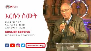 ECFCUK Sunday Live  DR Getachew Zergaw  Jan 10th 2021 [upl. by Meridith]