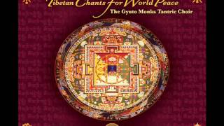 Gyuto Monks Tantric Choir Tibetan Chants for World Peace [upl. by Ettenuj]