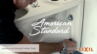 How to Install the Glenwall VorMax Toilet by American Standard [upl. by Oniluap]