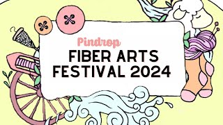 Lets go to the Pindrop Fiber Arts Festival 2024 [upl. by Elma528]