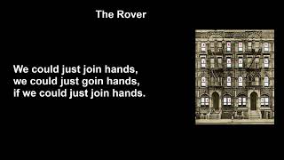 Led Zeppelin Physical Graffiti The Rover Lyrics revised [upl. by Radnaskela202]