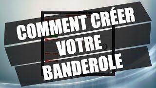 Comment créer votre banderole  mpaprofr [upl. by Sari]