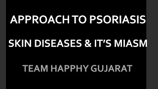 APPROACH TO PSORIASIS BY DR SUKETU SHASTRI SKIN amp ITS MIASM BY DR AMIT GOHEL  HAPPHY GUJARAT [upl. by Etteiram99]