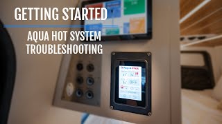 Getting Started  Aqua Hot System Troubleshooting [upl. by Guenna163]