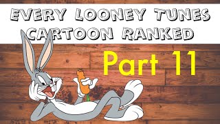 Every Looney Tunes Ranked from WORST to BEST Part 11 [upl. by Notslar791]