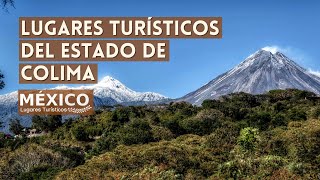 Lugares Turísticos de Colima México  Que Ver y Hacer  Guía 2021 [upl. by Alexia795]