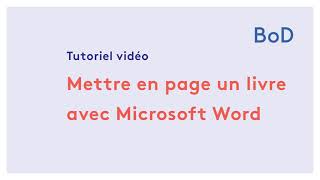 Mettre en page son livre avec Word [upl. by Martinelli]