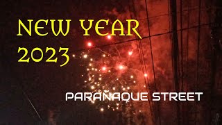 NEW YEAR 2023  PARAÑAQUE STREET [upl. by Ydnir]