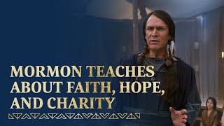 Mormon Teaches About Faith Hope and Charity [upl. by Schaffel]