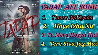 Tadap All Song  Full Audio Song  Tadap Movie Song  Jukebox [upl. by Lashond]