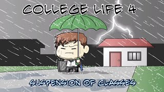 College Life 4 Suspension of Classes  Pinoy Animation [upl. by Nannie818]