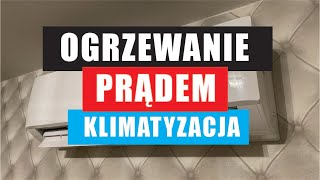 Ogrzewanie domu prądem czy klimatyzator ma sens [upl. by Pompei]