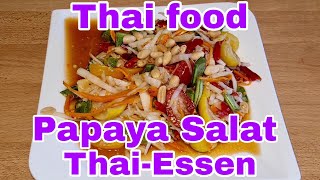 ThaiEssen Papaya Salat Thai food [upl. by Enohsal]