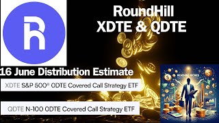 RoundHill XDTE amp QDTE 16 June Distribution Estimate [upl. by Iloj695]