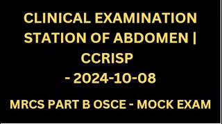 CLINICAL EXAMINATION STATION OF ABDOMEN  CCRISP [upl. by Gracie]