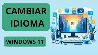 CAMBIAR IDIOMA  ESPAÑOL  WINDOWS 11 [upl. by Annerb]