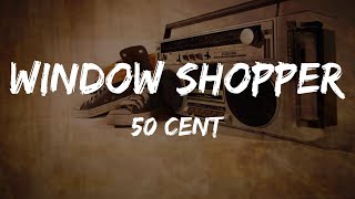 50 Cent  Window Shopper Lyrics  HipHop Old [upl. by Guise420]